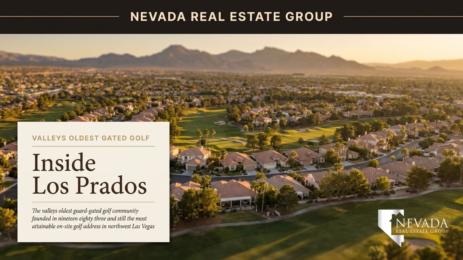 Los Prados guard-gated golf community in northwest Las Vegas with mature trees Mediterranean homes par-70 18-hole golf course winding through the neighborhood and the Sheep Range mountains in the distance