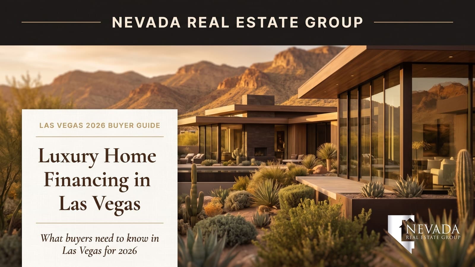 Luxury Home Financing in Las Vegas: Jumbo Loans, All-Cash & Bridge Strategy (2026)
