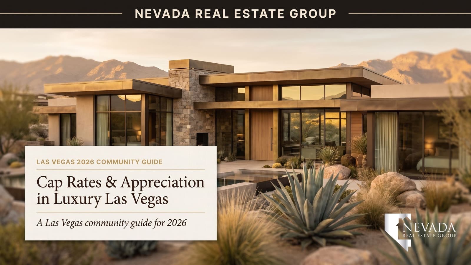 Cap Rates & Appreciation in Luxury Las Vegas Neighborhoods (2026)
