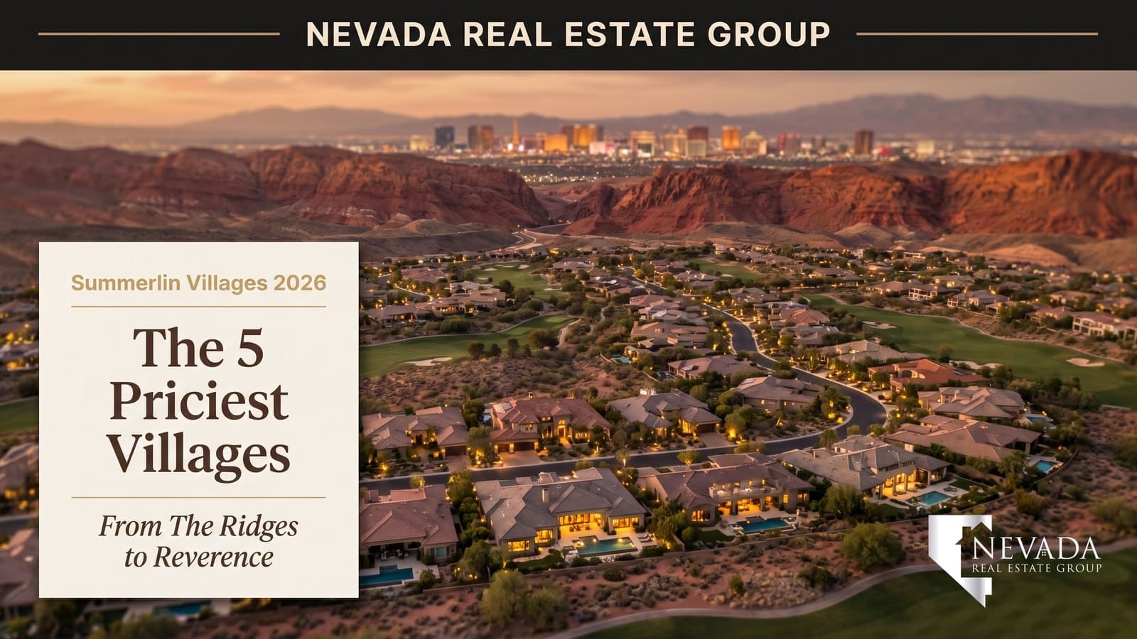 Twilight aerial of The Ridges in Summerlin Las Vegas with the Strip skyline beyond, the most expensive village in the master plan