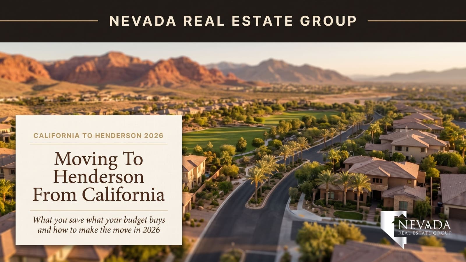 Henderson Nevada master-planned community at golden hour — moving to Henderson from California 2026 guide