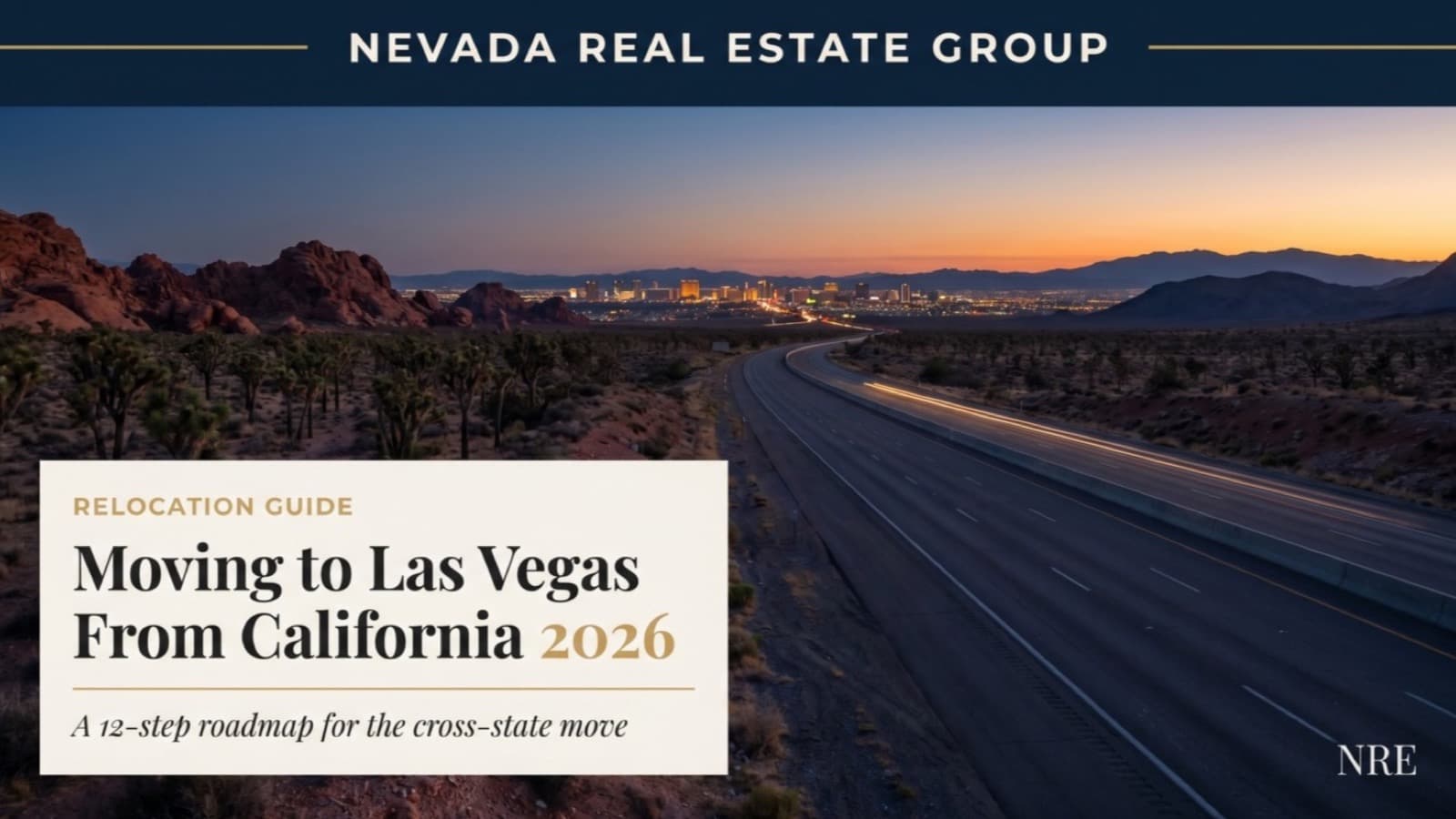 Moving to Las Vegas From California in 2026: A 12-Step Relocation Guide