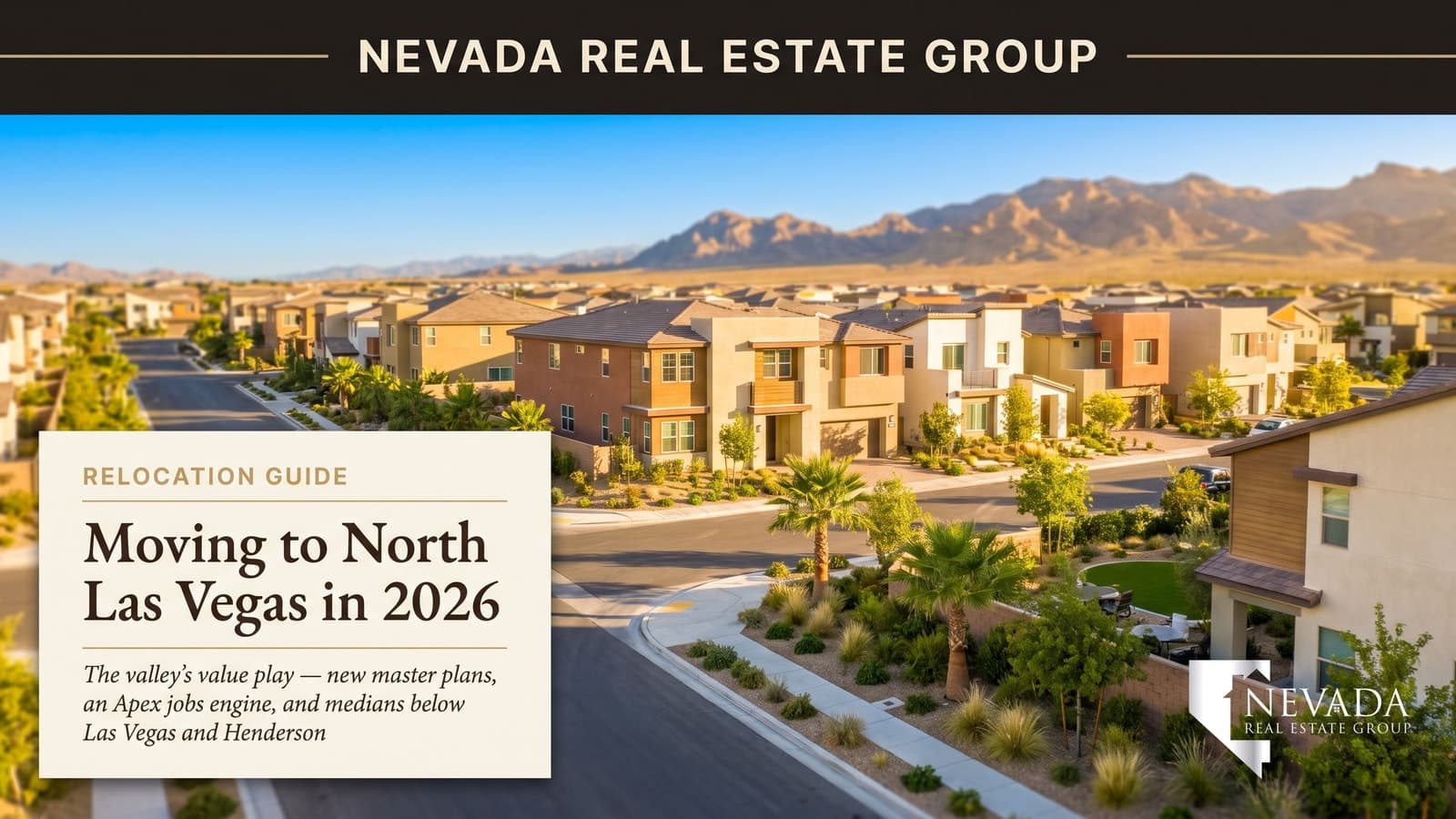 New master-planned community streetscape in North Las Vegas Nevada with desert-modern homes, palm trees, and mountain views, illustrating a 2026 relocation guide to moving to North Las Vegas