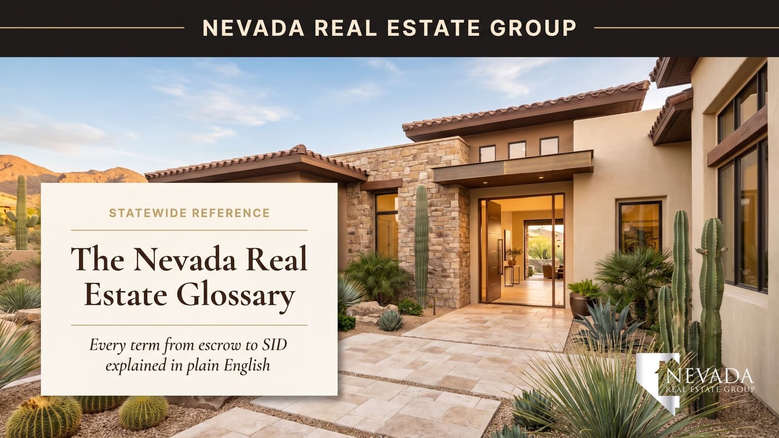 Nevada real estate glossary 2026 — key transaction escrow financing and Nevada-specific terms explained in plain English