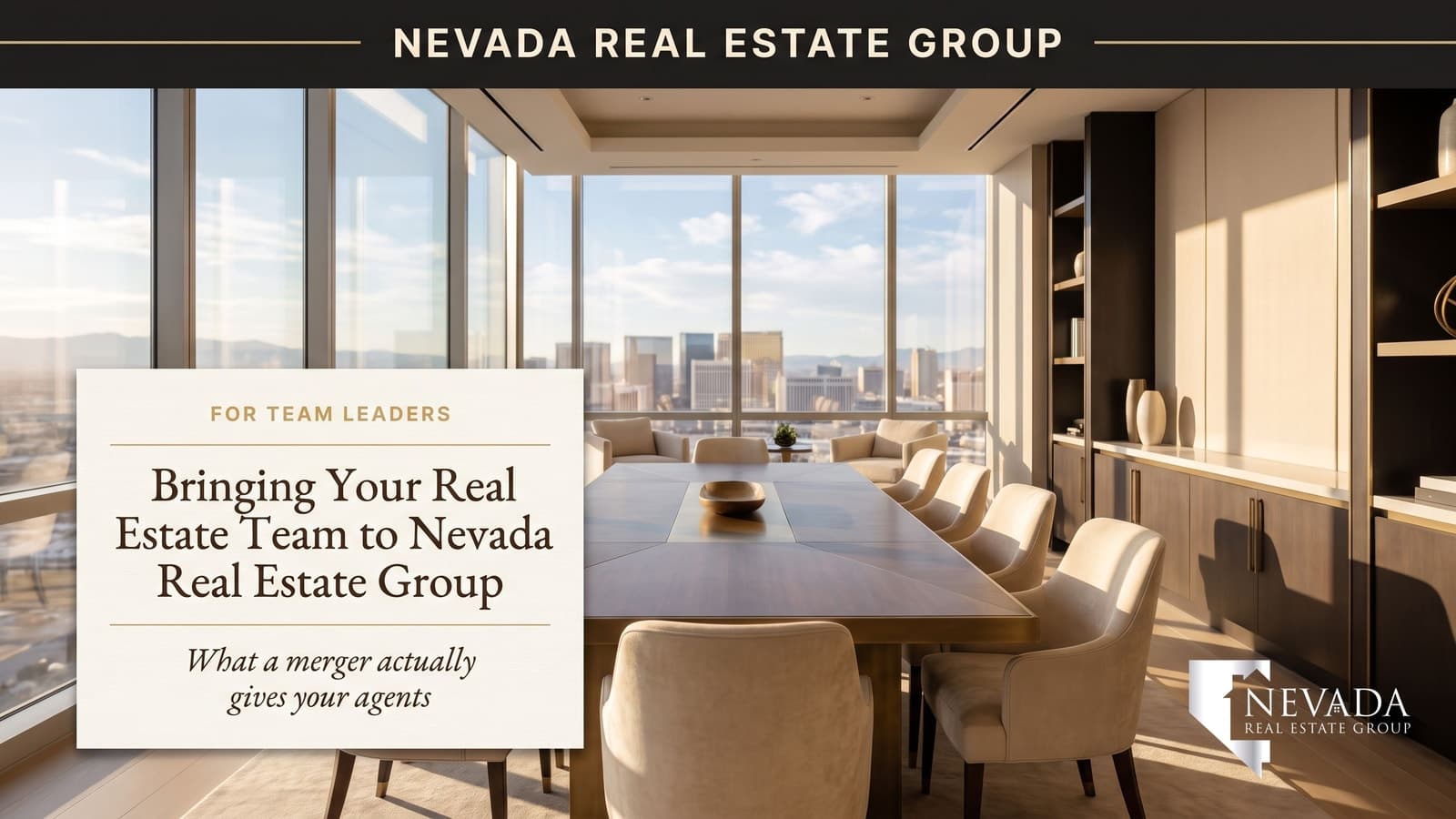 A bright modern real estate team conference room overlooking the Las Vegas skyline, where team leaders meet to discuss merging into Nevada Real Estate Group