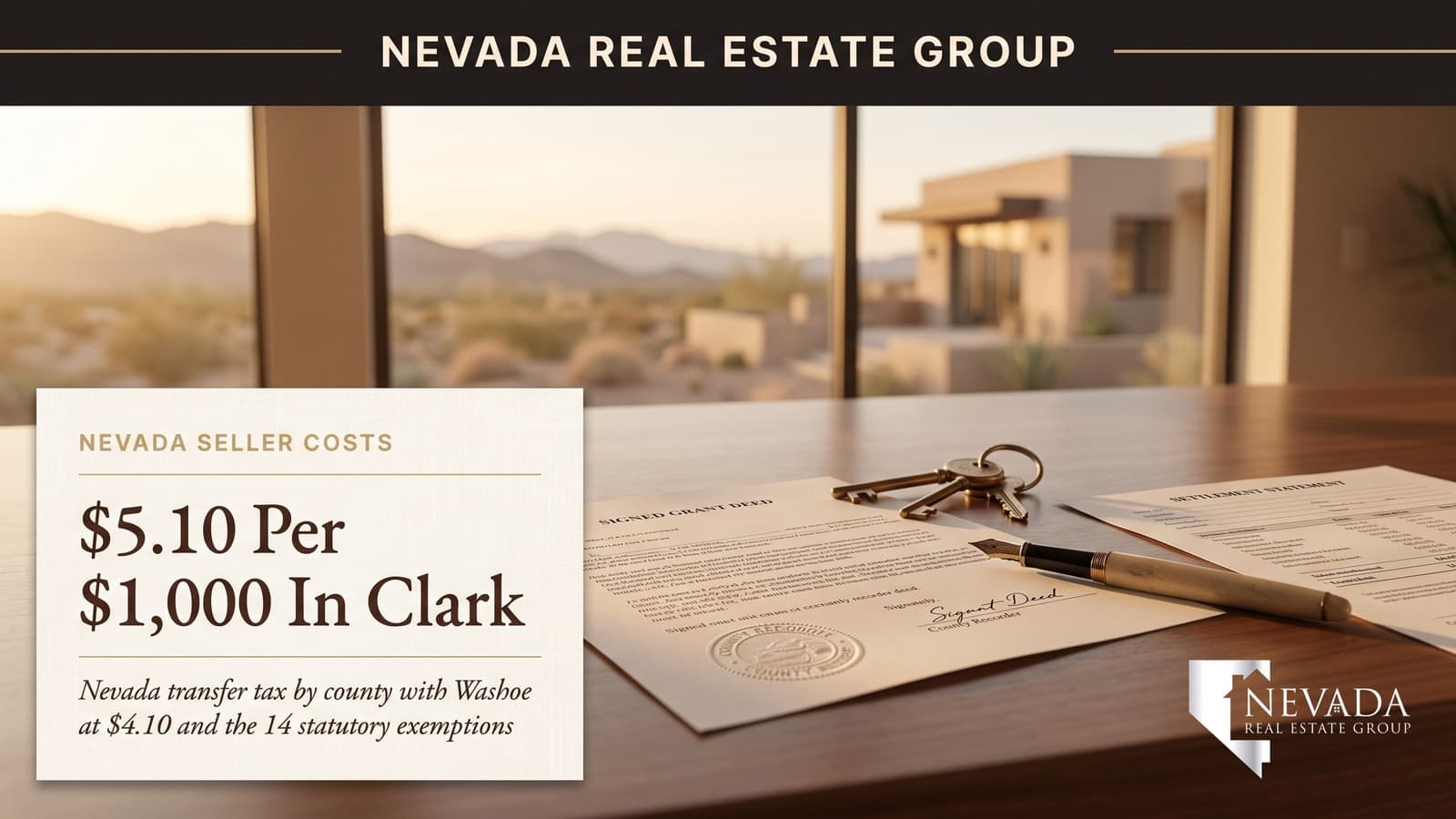 Nevada Real Property Transfer Tax: What Each County Charges and Who Really Owes It