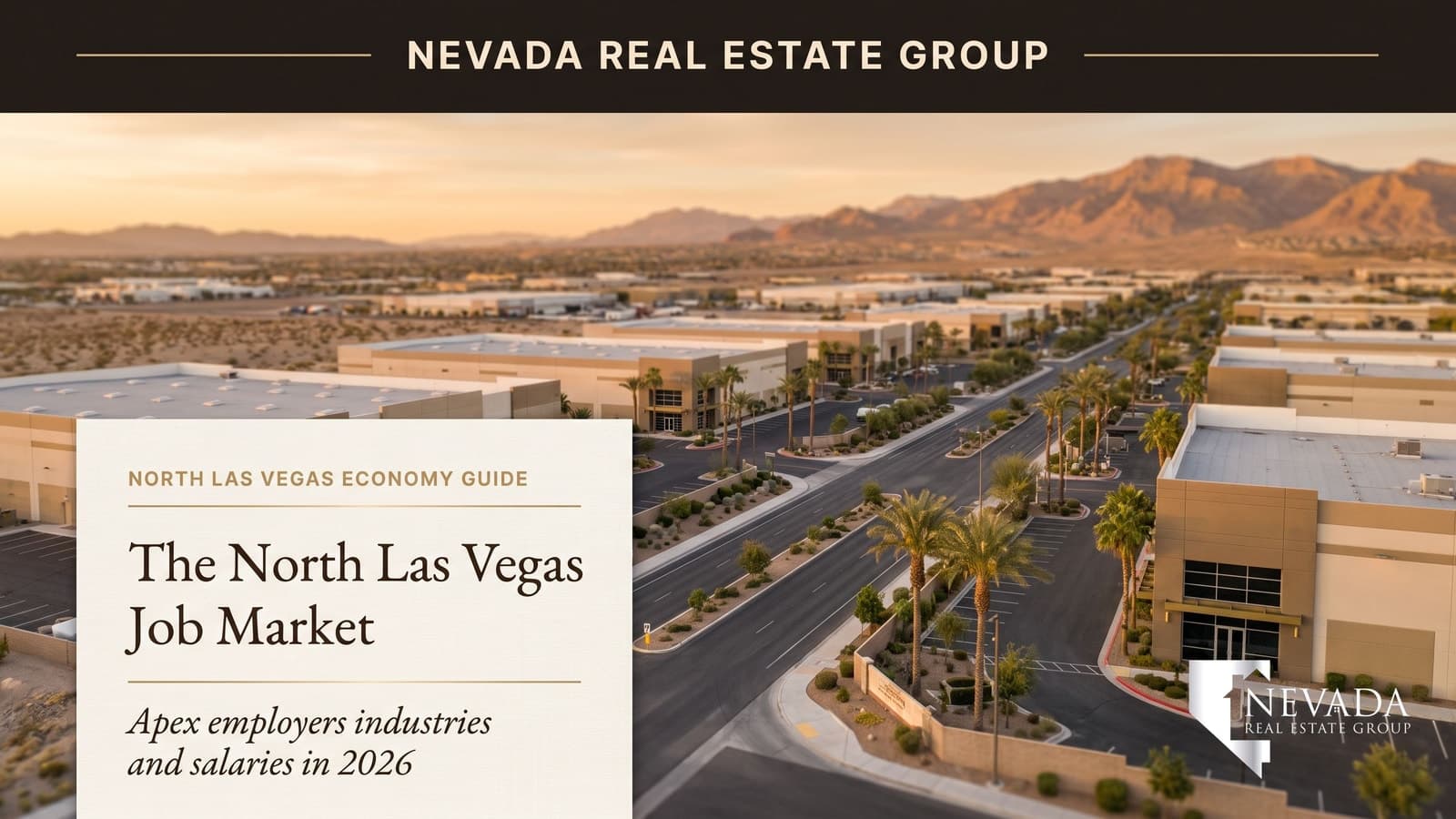 North Las Vegas Nevada Apex Industrial Park and business corridor — North Las Vegas job market 2026
