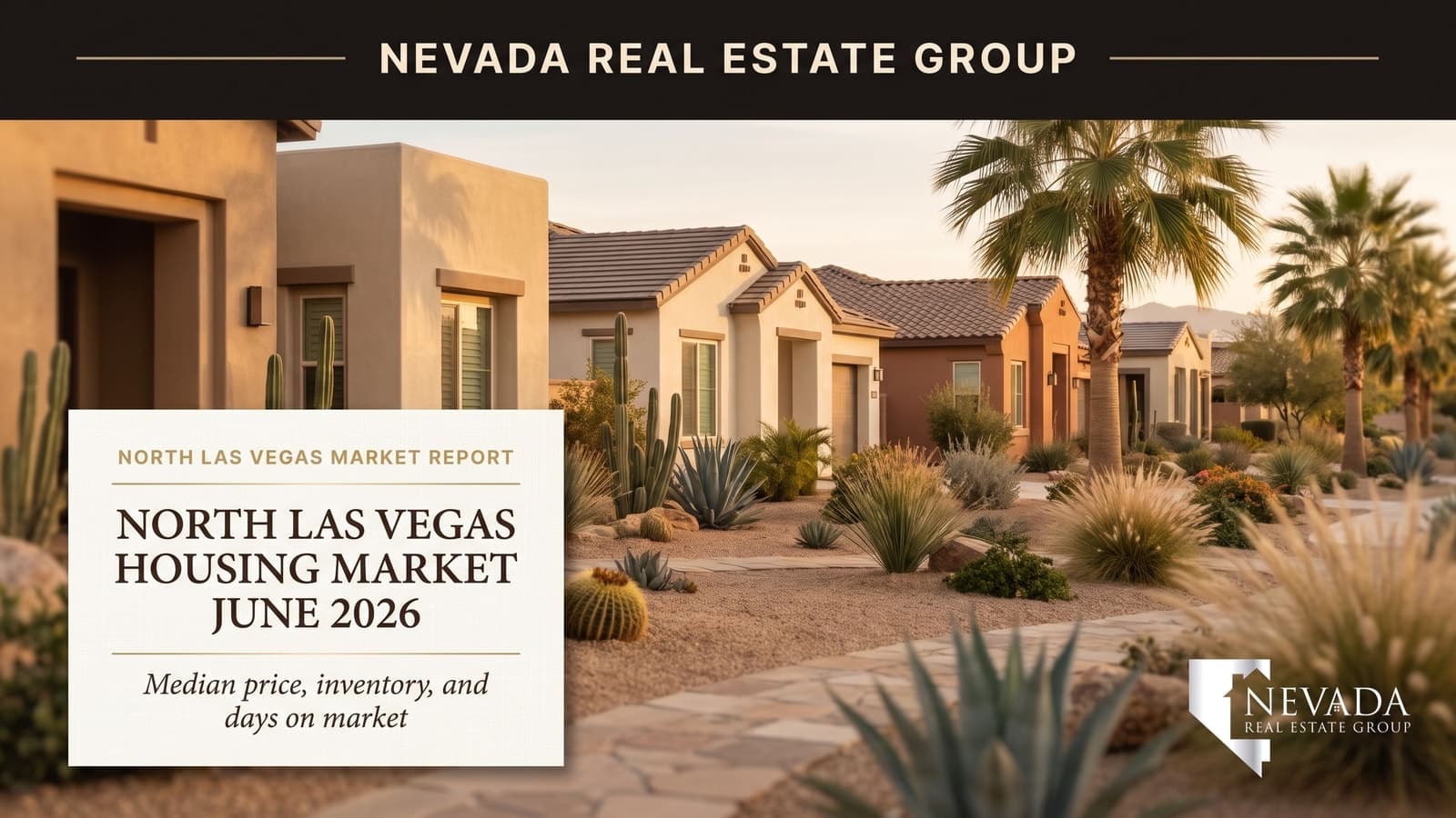 North Las Vegas Real Estate Market Report June 2026: Median Home Price Eases to $395,000 — North Las Vegas housing market