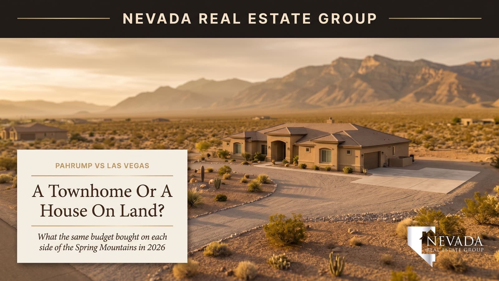 Pahrump House or Las Vegas Townhome at the Same Price?