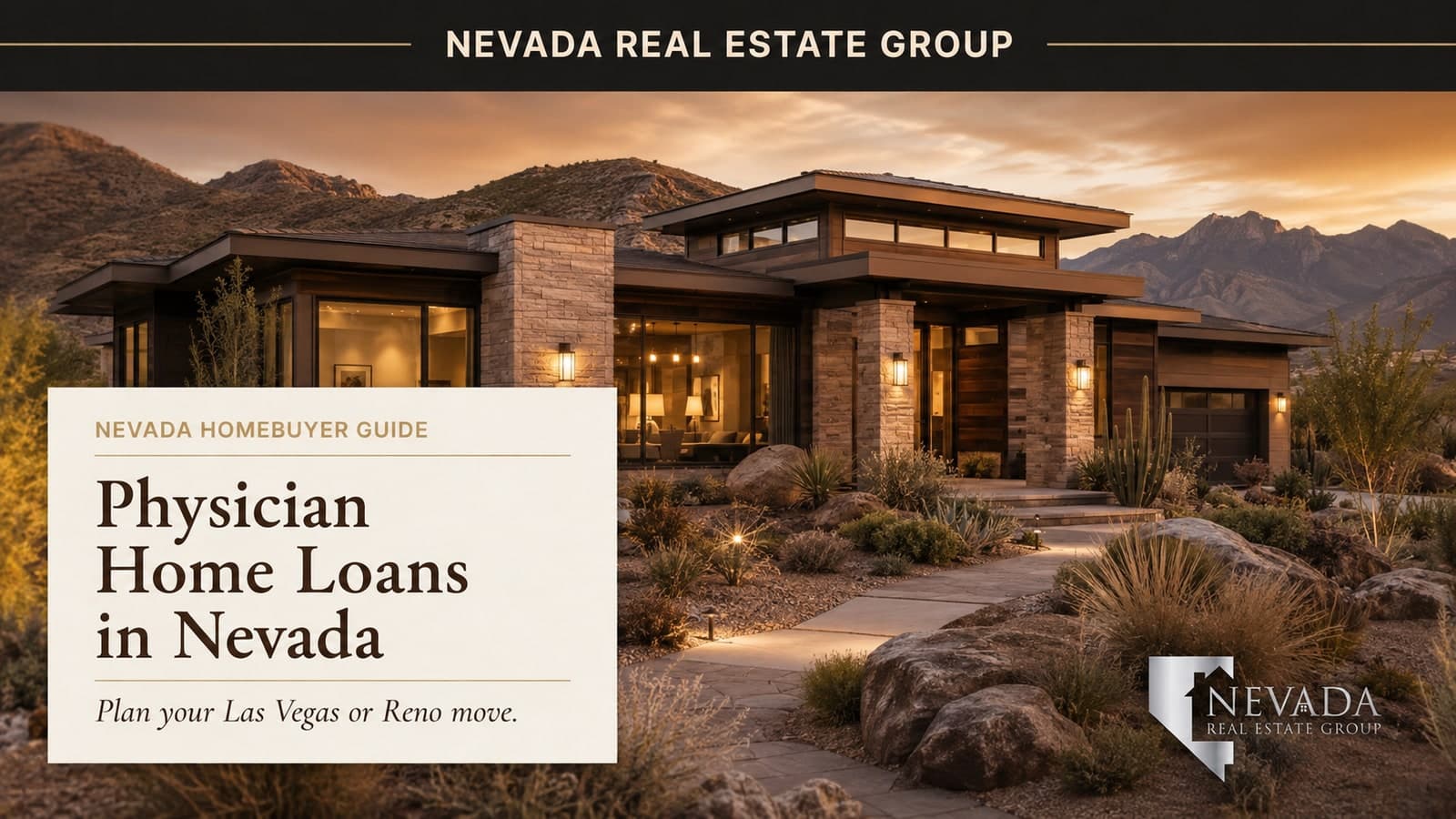 Physician home loan and relocation planning guide for Las Vegas and Reno Nevada