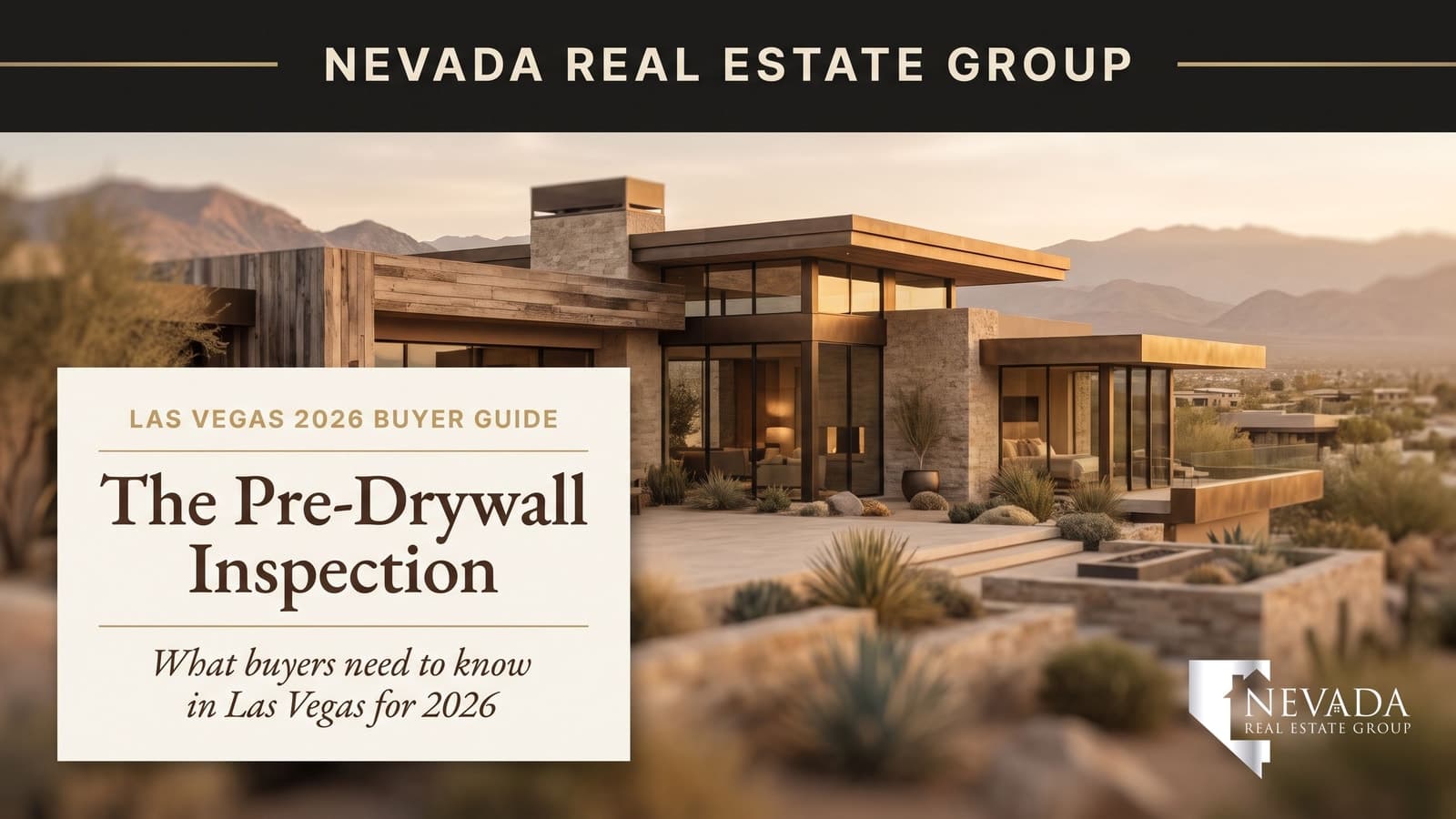 Pre-drywall inspection on Las Vegas new construction home — Nevada Real Estate Group buyer guide