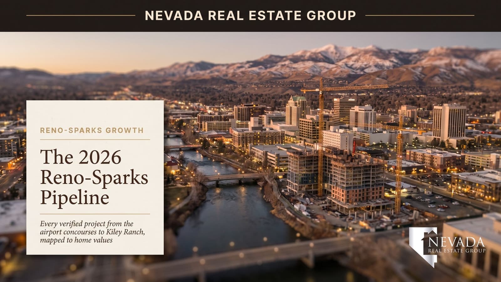 Which Development Projects Are Reshaping Reno and Sparks in 2026, and What Do They Mean for Home Values?