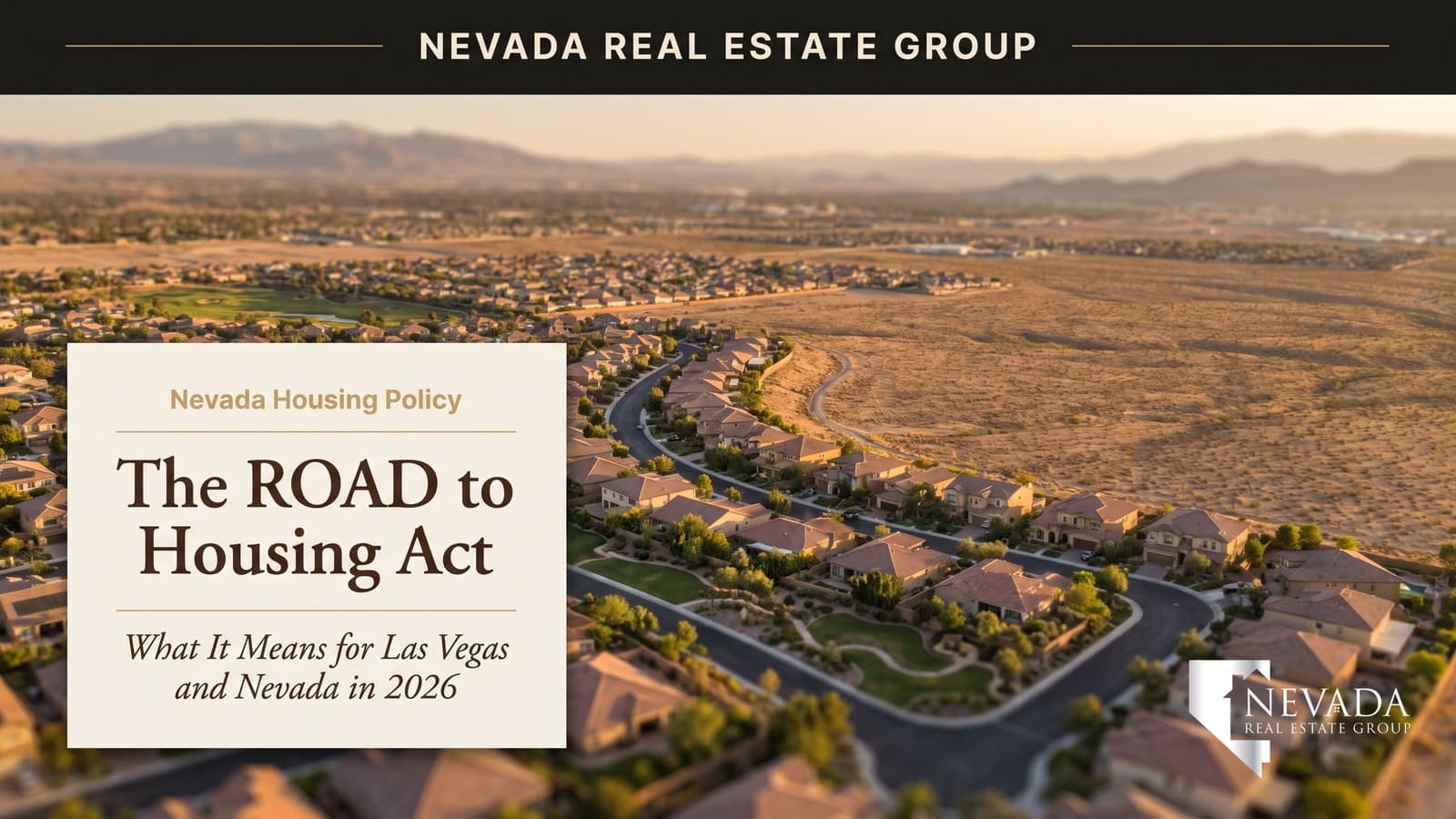 Aerial view of the Las Vegas valley meeting open federal BLM desert land, illustrating the 21st Century ROAD to Housing Act's impact on Nevada housing supply in 2026