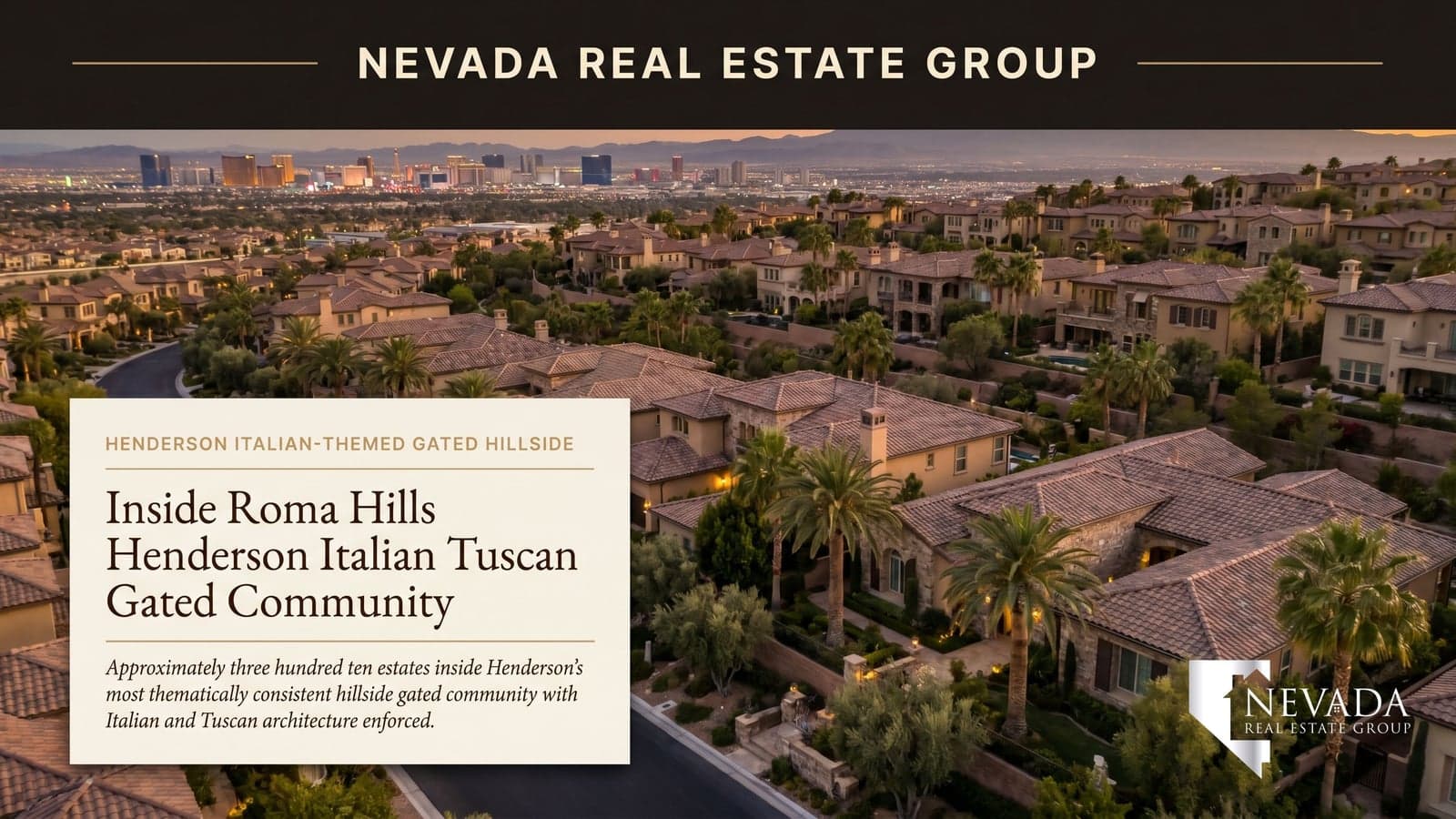 Roma Hills Henderson Italian-themed hillside gated community with Tuscan architecture and Strip view at twilight