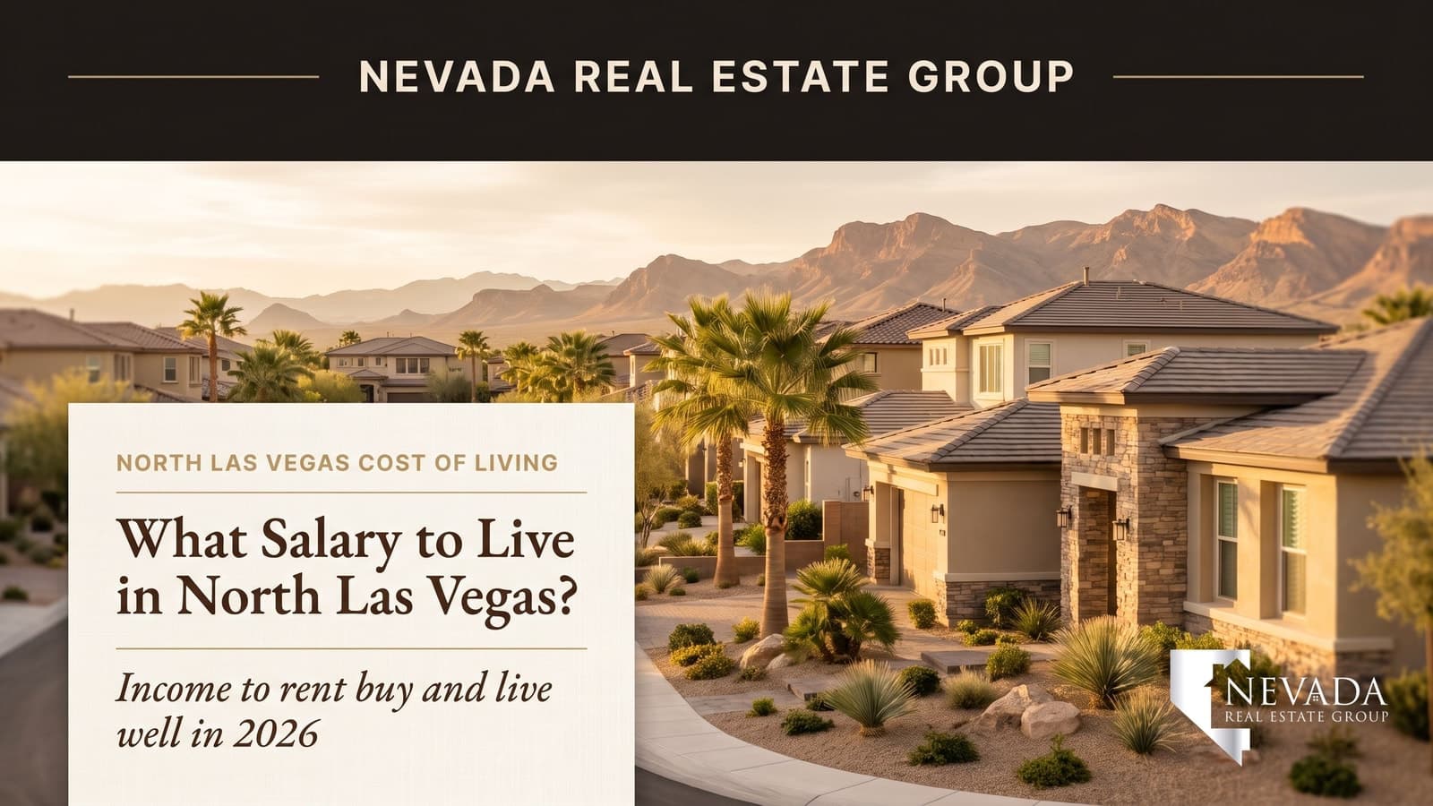 North Las Vegas Nevada neighborhood at golden hour — salary needed to live in North Las Vegas 2026