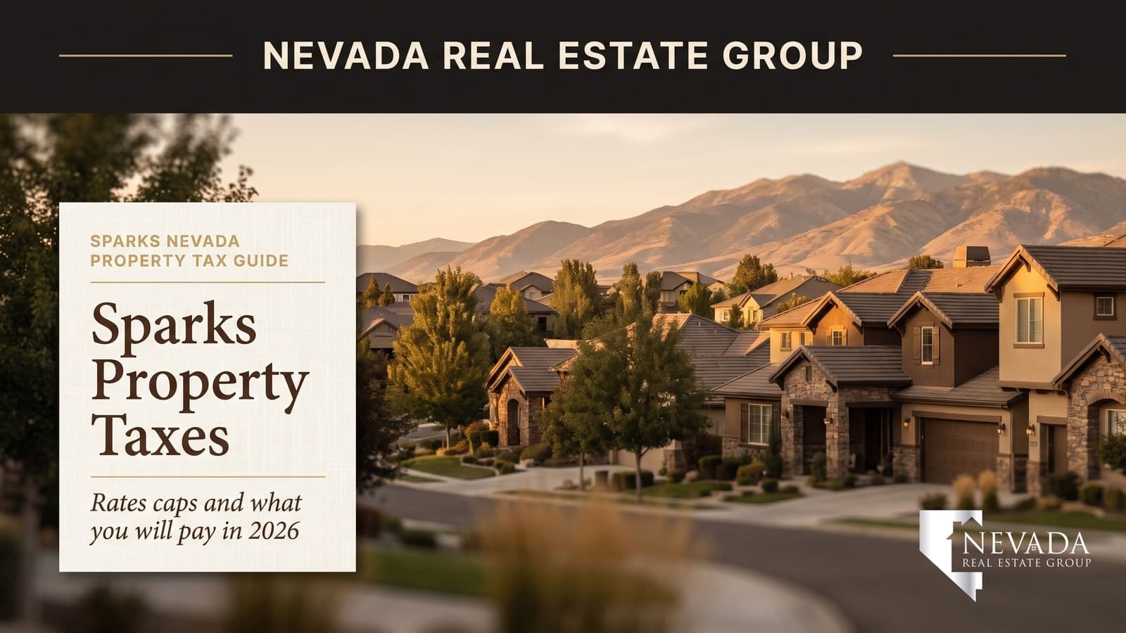 Sparks Nevada neighborhood with the Sierra Nevada beyond — Sparks property taxes explained 2026