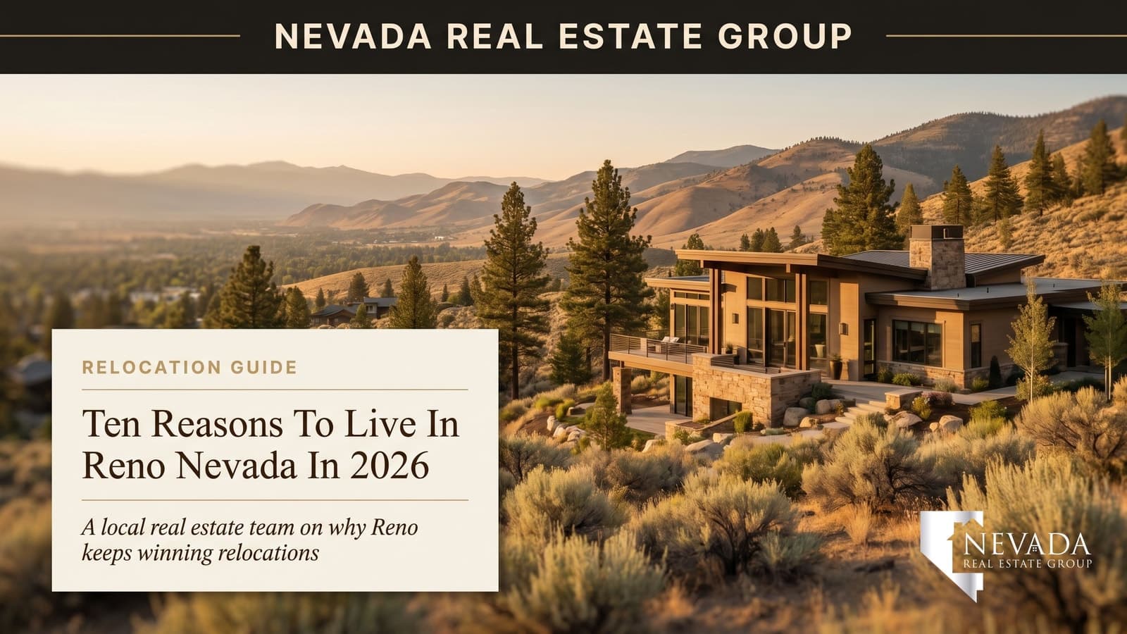 Reno, Nevada in its high-desert valley at golden hour with the Sierra Nevada mountains behind the skyline — 10 reasons to live in Reno in 2026 from Nevada Real Estate Group