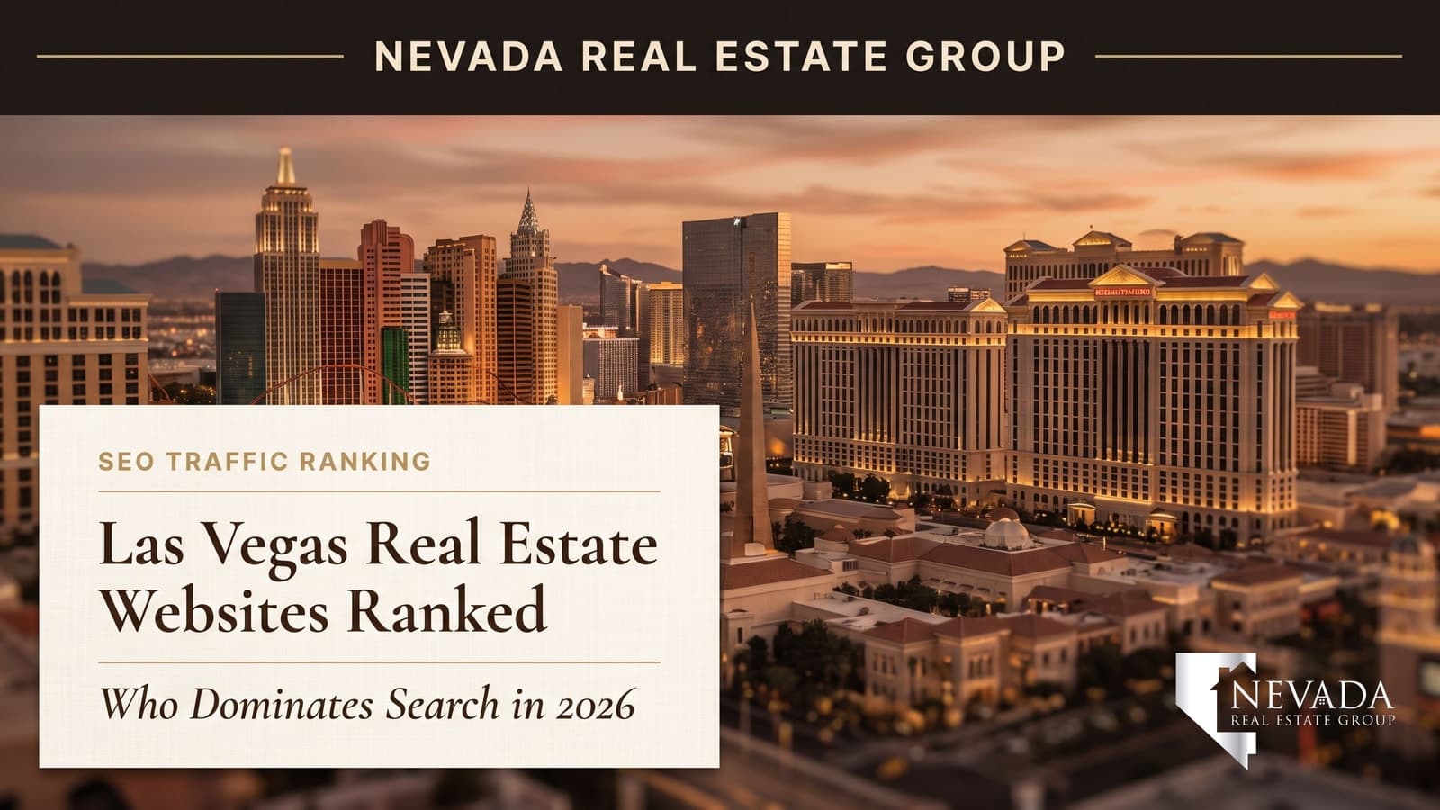 Las Vegas Strip skyline at dusk representing the twenty real estate websites competing for organic search visibility across the valley in 2026