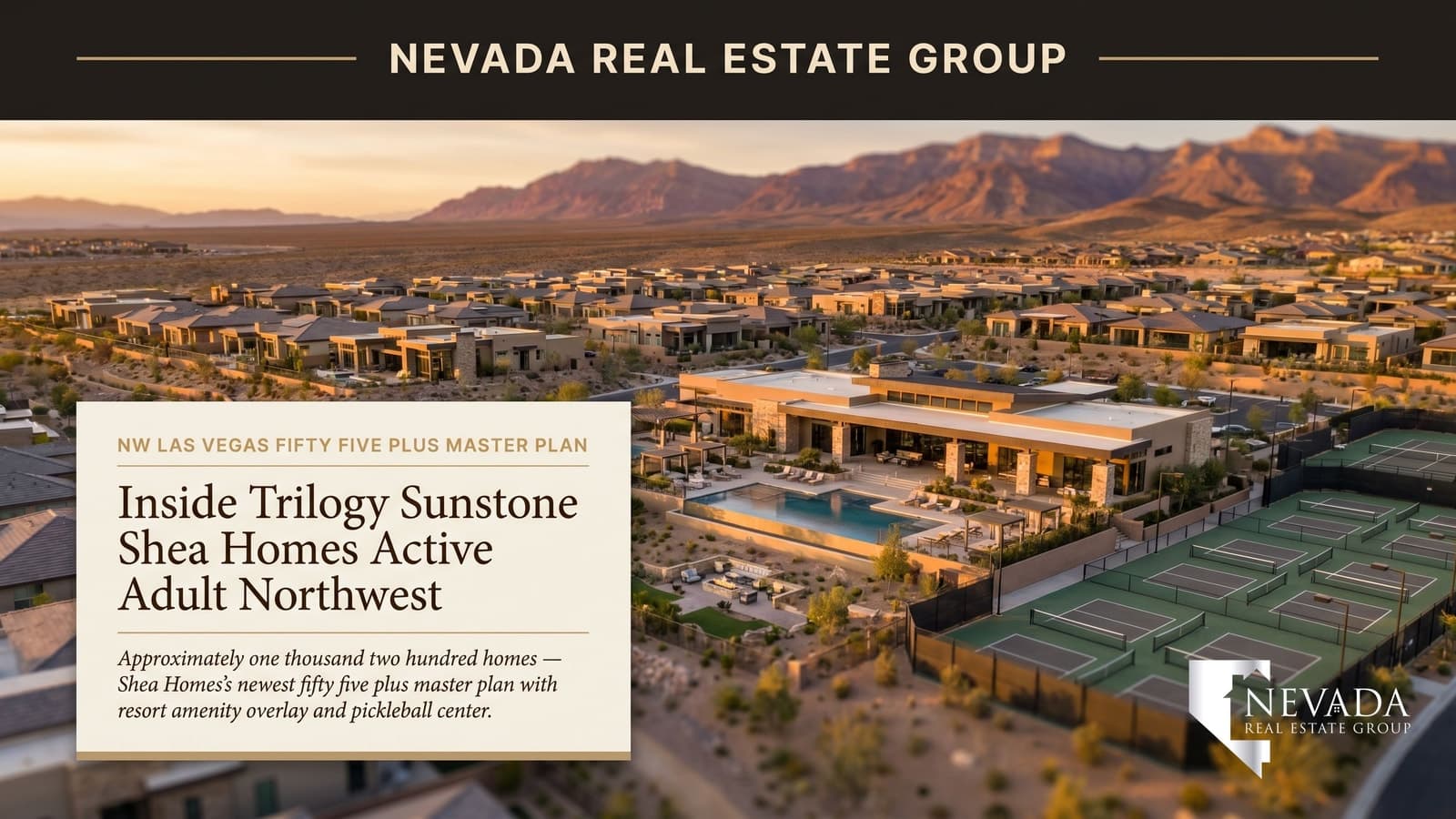 Trilogy Sunstone northwest Las Vegas 55-plus master plan aerial view with resort pool and pickleball courts at golden hour