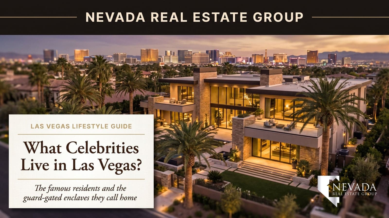 Luxury guard-gated Las Vegas estate at twilight with Strip skyline where celebrities live in 2026