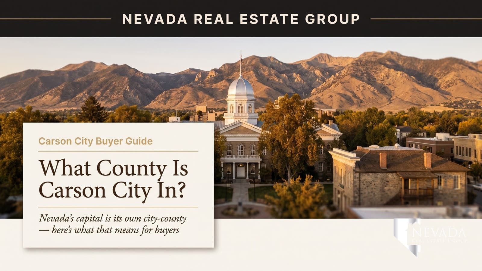 What county is Carson City in — Nevada's capital city below the Sierra Nevada with the capitol dome