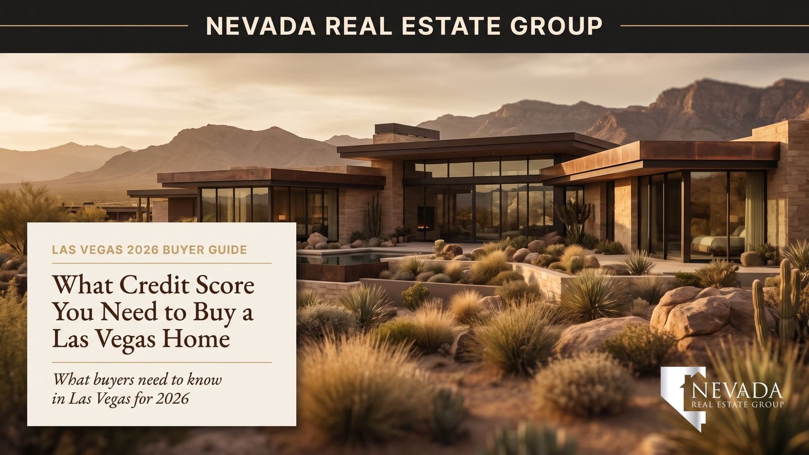 Las Vegas home buyer reviewing credit score requirements by loan type for a 2026 mortgage — FHA, conventional, VA, and jumbo thresholds
