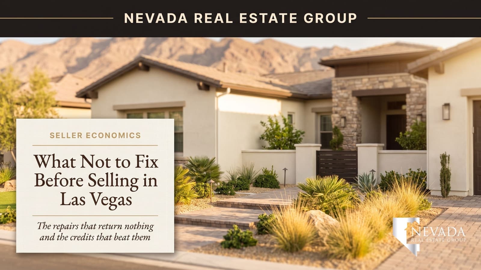 Las Vegas home being prepared for sale in 2026 — what not to fix before selling and the repair versus credit decision