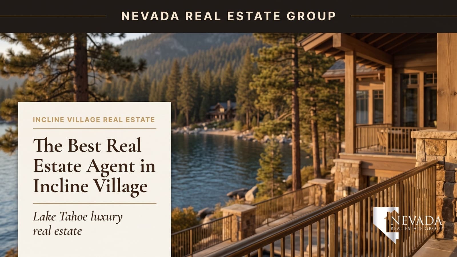 Lake Tahoe lakefront estate with a private pier at Incline Village, Nevada — choosing the best luxury real estate agent