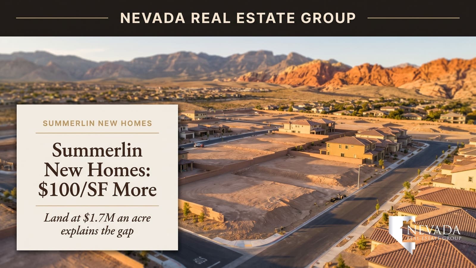 Aerial view of new-construction homes and graded lots in Summerlin West Las Vegas with the Red Rock escarpment behind them, illustrating why Summerlin new homes cost more per square foot