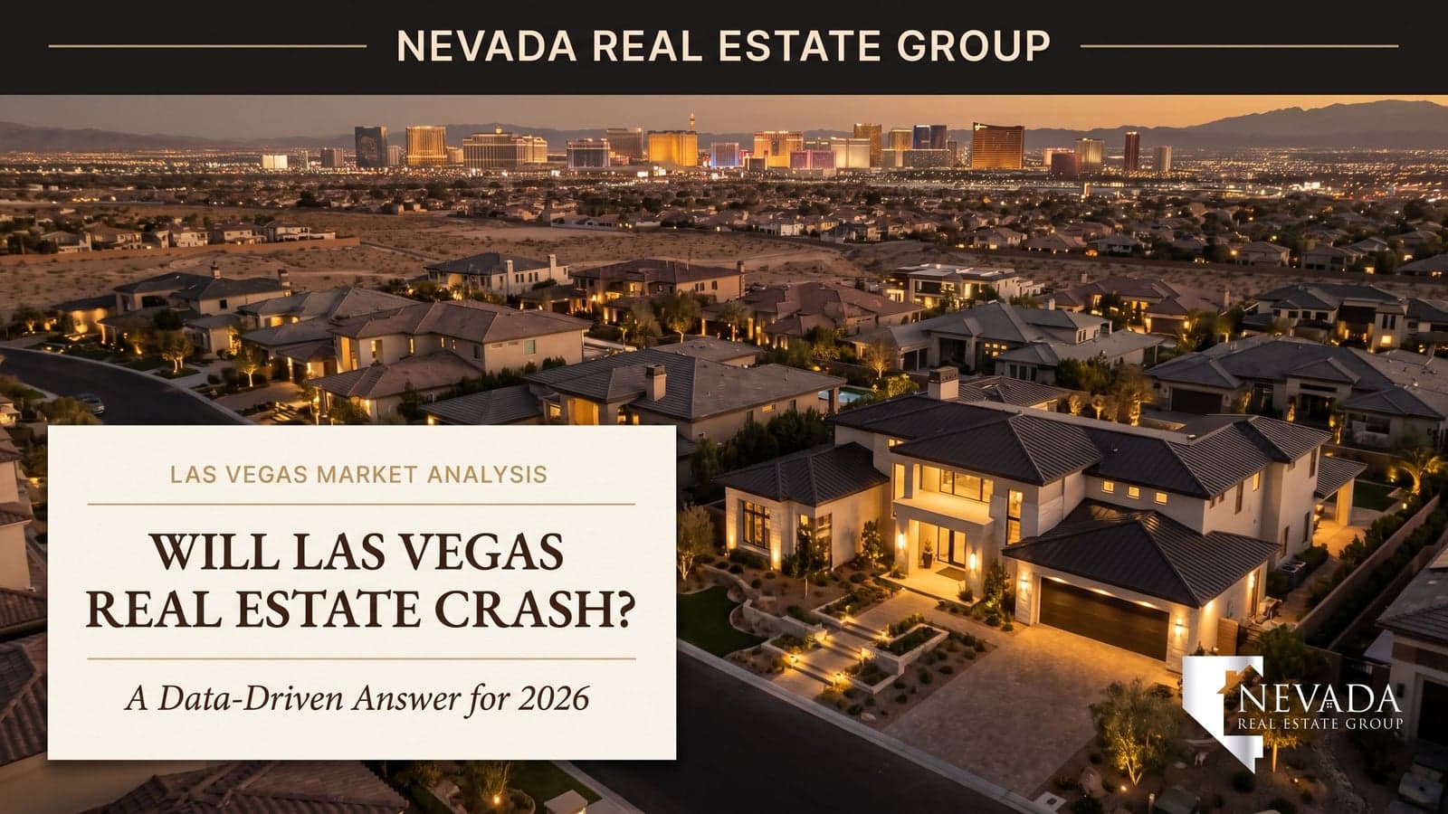 Aerial view of Las Vegas valley homes at dusk with the Strip skyline, illustrating a 2026 analysis of whether the Las Vegas housing market will crash