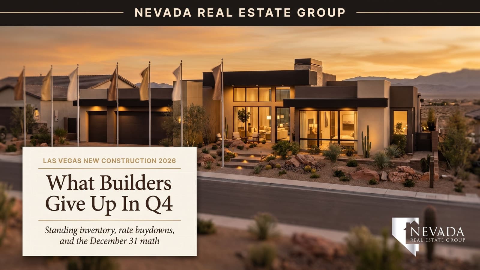 Newly completed Las Vegas tract home at twilight with model-home flags along the street, representing year-end builder inventory