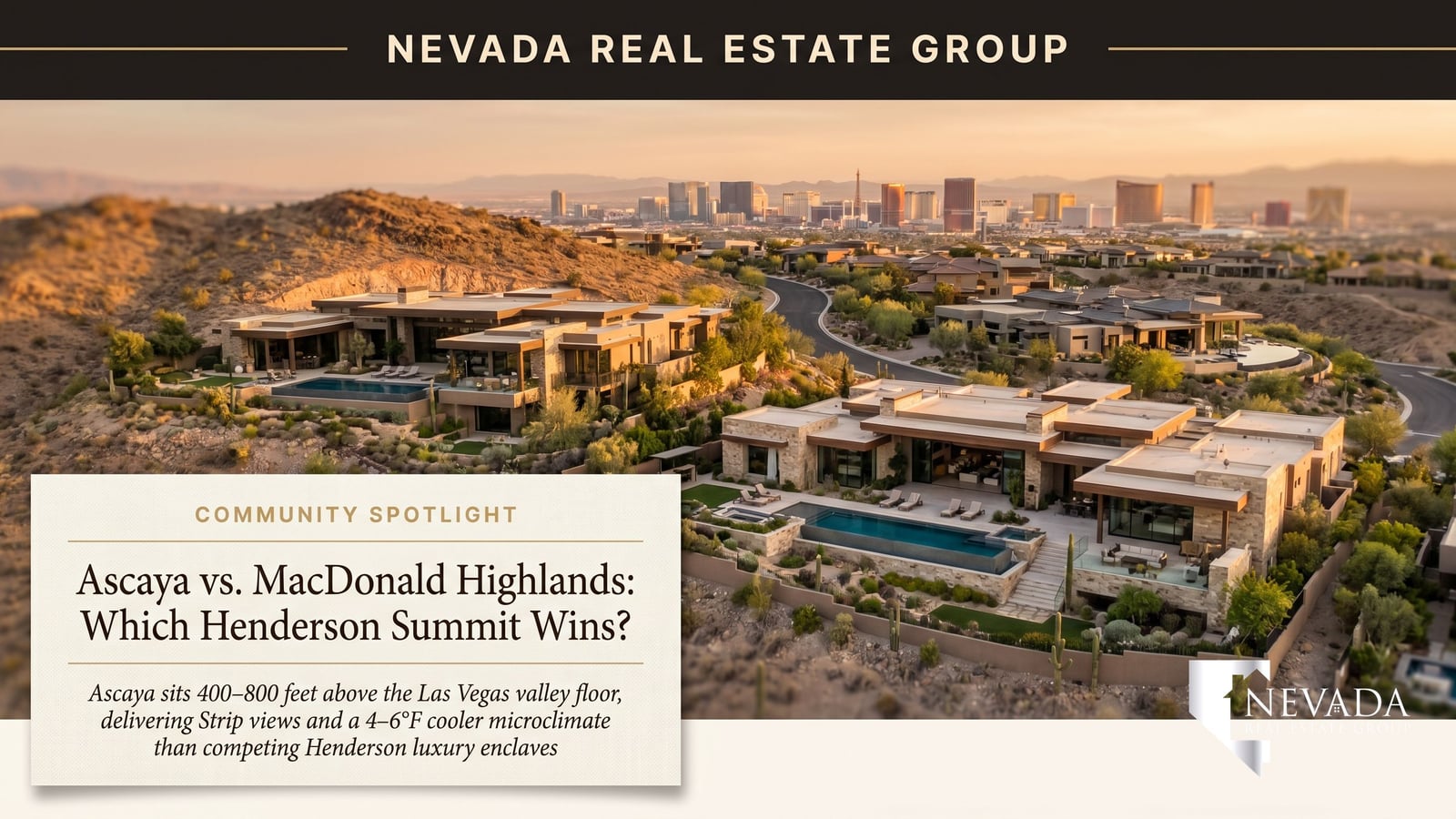 Ascaya and MacDonald Highlands Henderson custom luxury estate comparison