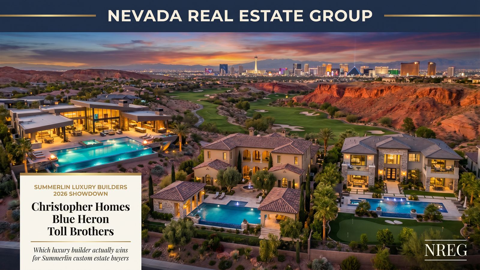 Christopher Homes Blue Heron Toll Brothers Summerlin builder comparison luxury custom estate