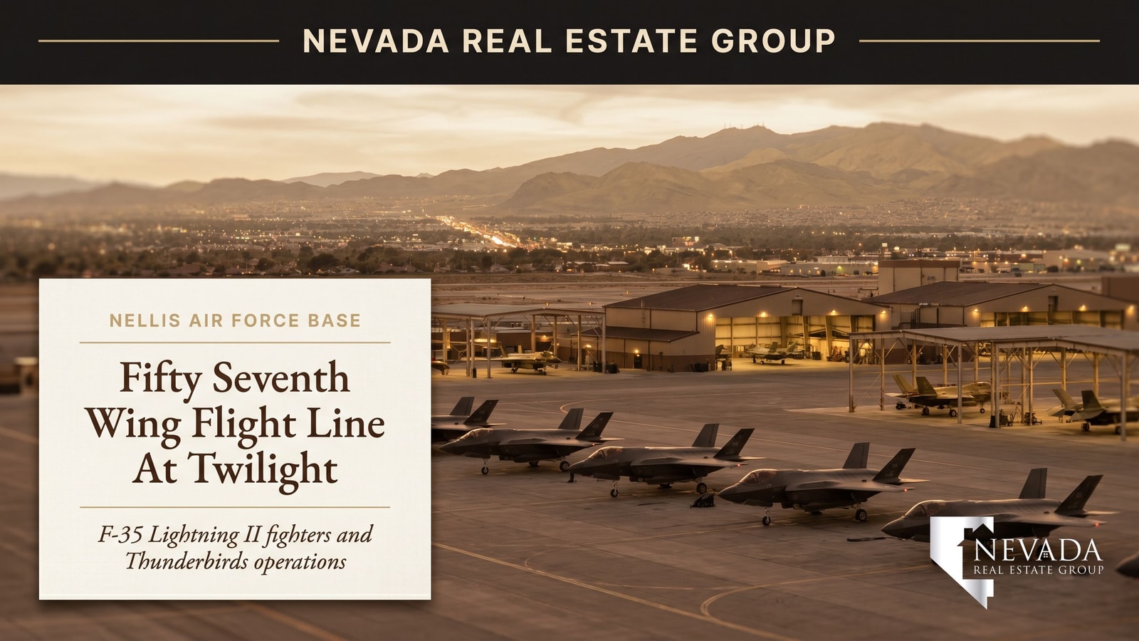 Nellis Air Force Base 57th Wing flight line at twilight with F-35 fighters and the North Las Vegas valley beyond in 2026