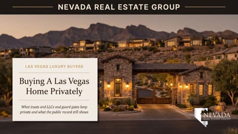 Buyer Privacy for Las Vegas Luxury Homes: Trusts and LLCs