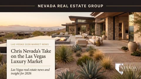 Chris Nevada's Take on the Las Vegas Luxury Market Right Now