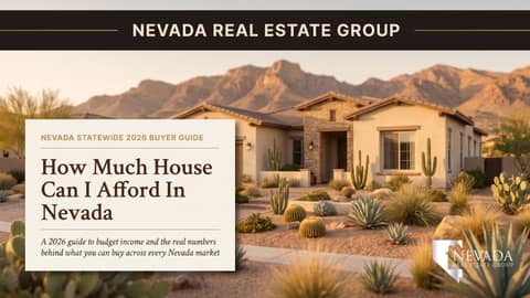 How Much House Can I Afford in Nevada? 2026 Guide