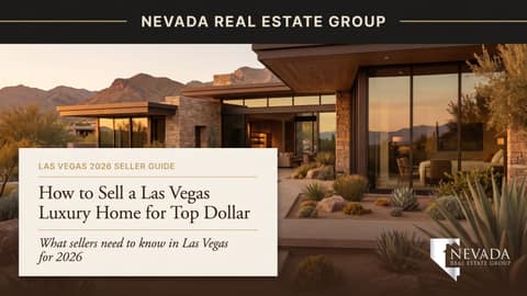 How to Sell a Las Vegas Luxury Home for Top Dollar (2026 Guide)