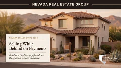 Behind on Your Nevada Mortgage? How to Sell Before Foreclosure