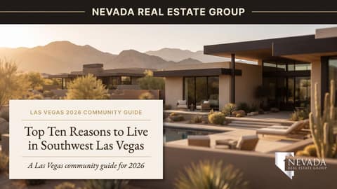 Top 10 Reasons to Live in Southwest Las Vegas